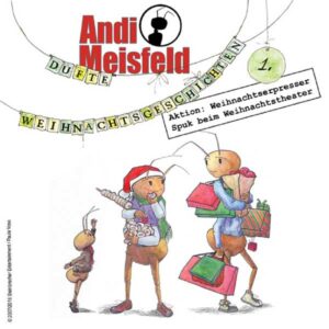 Andi Meisfeld - Dufte Weihnachtsgeschichten 1 Hörspiel 