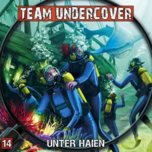 Team Undercover - Unter Haien Contendo Media Hörspiel 