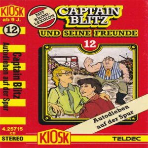 Captain Blitz und seine Freunde - Autodieben auf der Spur Kiosk Hörspiel 