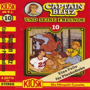 Captain Blitz und seine Freunde - Eine Falle für Pferdediebe Kiosk Hörspiel 