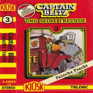 Captain Blitz und seine Freunde - Falsche Fracht Kiosk Hörspiel 