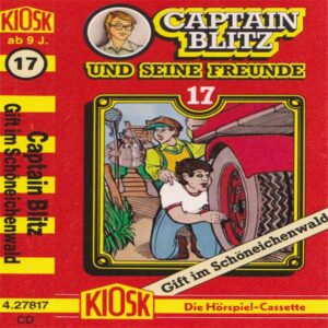 Captain Blitz und seine Freunde - Gift im Schöneichenwald Kiosk Hörspiel 