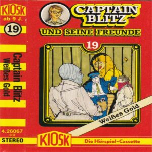 Captain Blitz und seine Freunde - Weißes Gold Kiosk Hörspiel 