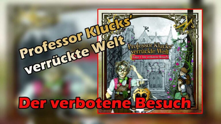 Professor Klucks‘ verrückte Welt - Der verbotene Besuch