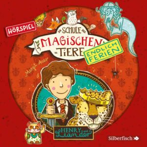 Die Schule der magischen Tiere: Endlich Ferien - Henry und Leander Silberfisch Hörspiel 