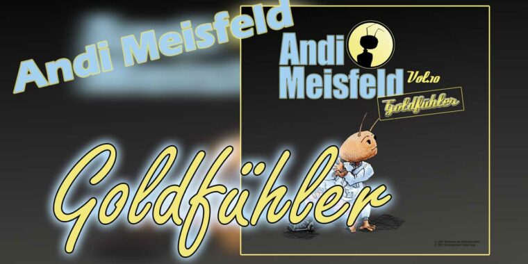 Anid Meisfeld - Goldfühler